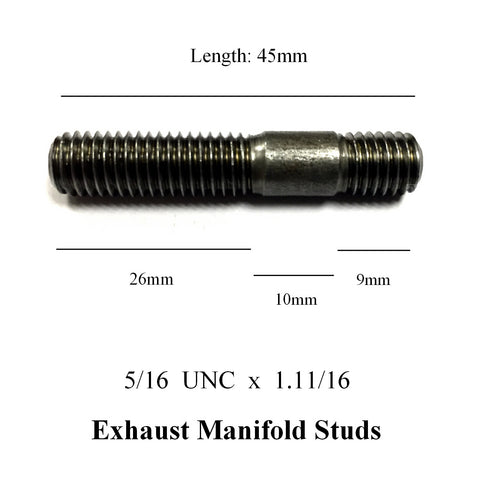 5/16 UNC x 1.11/16 Manifold Studs. Length: 45mm. <br>26mm - 10mm - 9mm